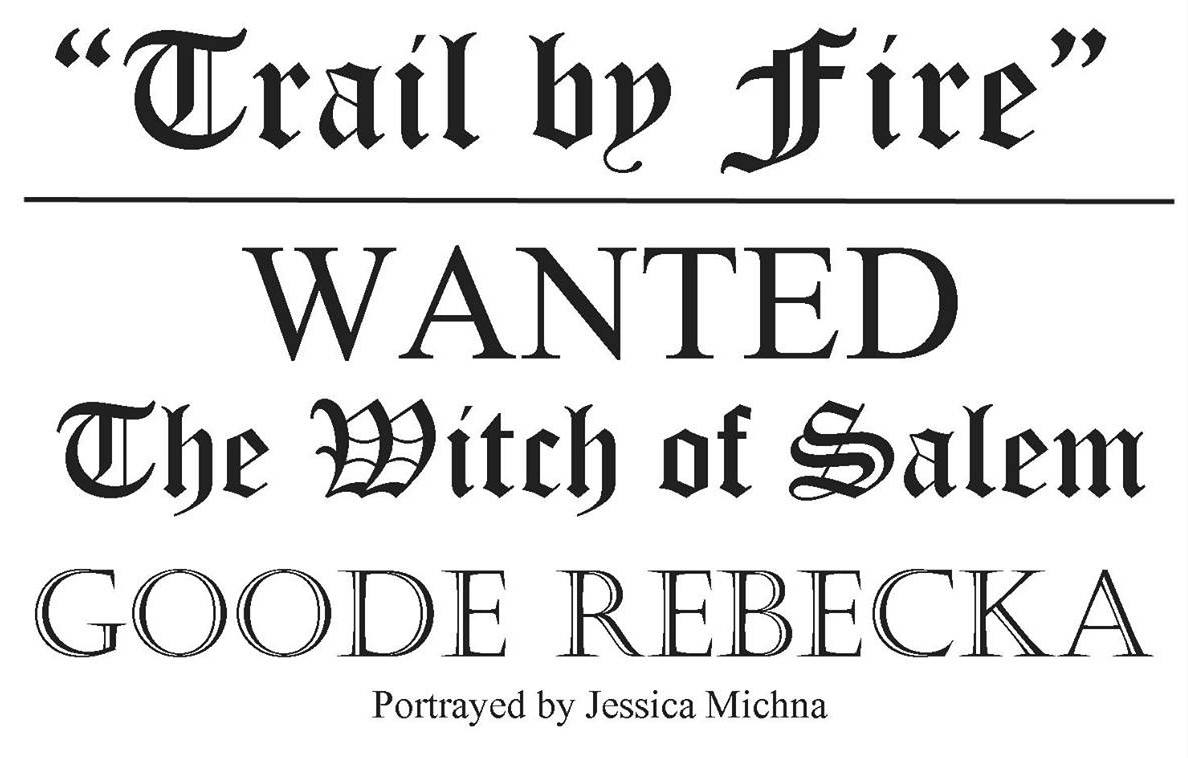 "Trial By Fire, The Salem Witch Trials"