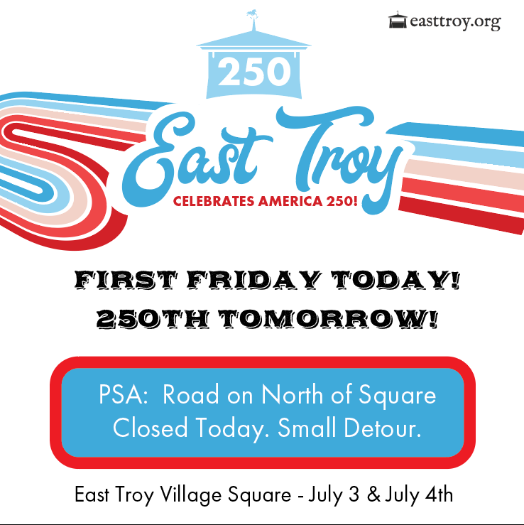 East Troy Celebrates America 250! Road Closure Info